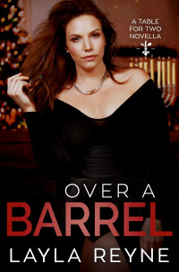 Layla Reyne — Over a Barrel