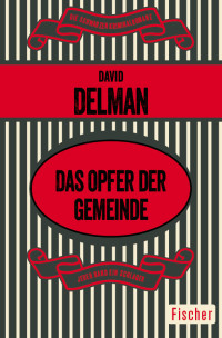 Delman, David [Delman, David] — Das Opfer der Gemeinde