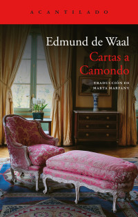 Edmund de Waal — Cartas a Camondo