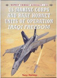 Tony Holmes — US Marine Corps and RAAF Hornet Units of Operation Iraqi Freedom