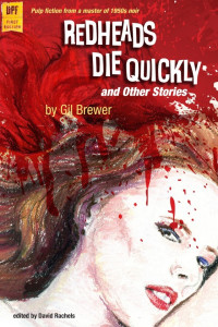 Gil Brewer — Redheads Die Quickly