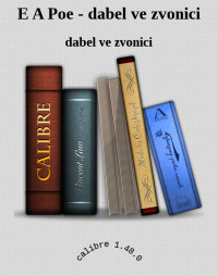 dabel ve zvonici — E A Poe - dabel ve zvonici