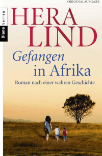 Lind, Hera — Gefangen in Afrika