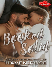 Haven Rose — Booked Solid: Sweetville, Season Two, Book Eight