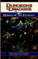 Rodney Thompson, Claudio Pozas, Steve Townshend — Player's Option: Heroes of the Feywild: A 4th edition Dungeons & Dragons Supplement (4th Edition D&D)