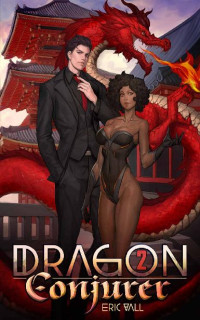 Eric Vall — Dragon Conjurer (Book 02)