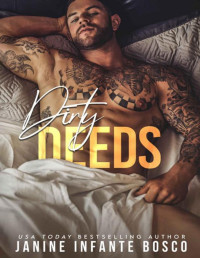 Janine Infante Bosco — Dirty Deeds (The Satan's Knights Universe Standalone #3)