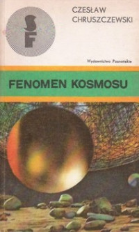 Czesław Chruszczewski — Fenomen Kosmosu