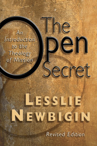 Lesslie Newbigin; — The Open Secret