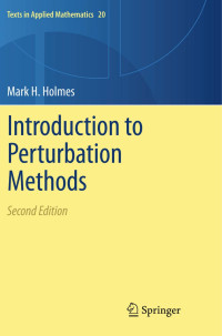 Mark H. Holmes — Introduction to Perturbation Methods