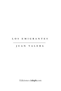 Juan Valera — Los emigrantes