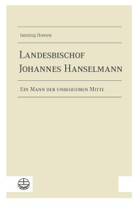 Hoenen, Janning; — Landesbischof Johannes Hanselmann