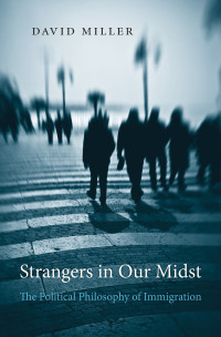 Miller, David Miller — Strangers in Our Midst