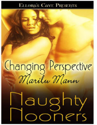 Marilu Mann — Changing Perspective (Lusting Wild)