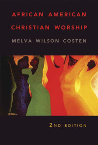 Melva W. Costen; — African American Christian Worship