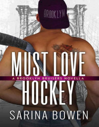 Sarina Bowen — Must Love Hockey (Brooklyn Hockey)