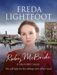 Freda Lightfoot — Ruby McBride (A Salford Saga Book 1)