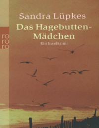 Sandra Lüpkes — Das Hagebutten-Mädchen