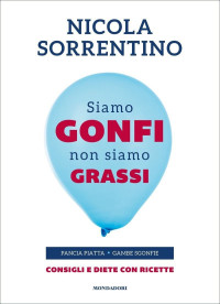 Nicola Sorrentino — Siamo gonfi non siamo grassi