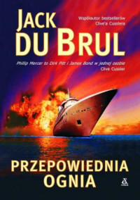 Jack Du Brul — Przepowiednia ognia