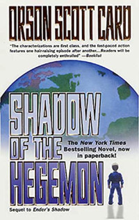 Orson Scott Card [Card, Orson Scott] — Shadow of the Hegemon