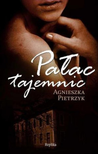 Agnieszka Pietrzyk — Pałac tajemnic