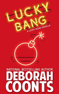 Deborah Coonts — LT3.5 - Lucky Bang