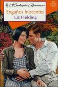 Liz Fielding — Engaños Inocentes