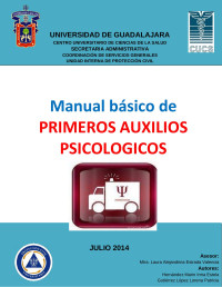 CUCS — 12. MANUAL BASICO DE PRIMEROS AUXILIOS PSICOLOGICOS AUTOR HERNANDEZ MARIN IRMA ESTELA Y GUTIERREZ LOPEZ LORENA PATRICIA