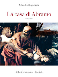 Claudio Bianchini — La casa di Abramo