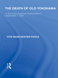 Poole, Otis M. — The Death of Old Yokohama