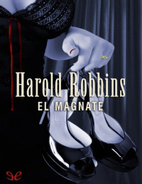 Harold Robbins — El magnate