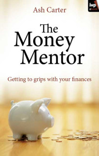 Ashley Carter; — The Money Mentor