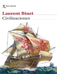 Laurent Binet — Civilizaciones