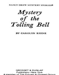 Carolyn G. Keene — Mystery of the Tolling Bell