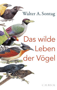 Walter A. Sontag; — Das wilde Leben der Vgel