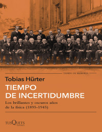 Tobias Hürter — TIEMPO DE INCERTIDUMBRE