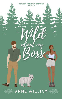Anne William — Wild About My Boss