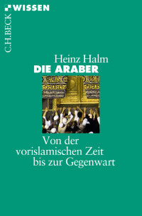 Heinz Halm; — Die Araber