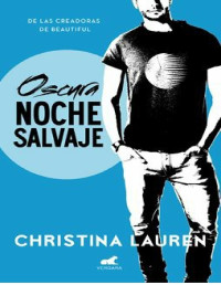 Christina Lauren — Oscura noche salvaje