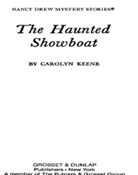 Carolyn G. Keene — The Haunted Showboat