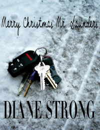 Diane Strong — Merrry Christmas Mr. Saunders (The Running Suspense Collection #6)