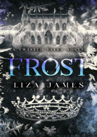 Liza James — Frost (Queens of Hell Book 1)