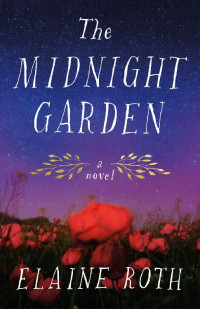 Elaine Roth — The Midnight Garden: A Novel