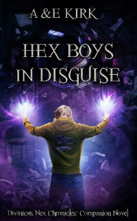 A & E Kirk [A & Kirk, E] — Hex Boys In Disguise