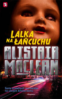 Alistair MacLean — Alistair MacLean - Lalka Na Łańcuchu