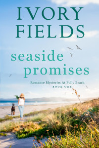 Ivory Fields — Folly Beach 01 - Seaside Promises 1