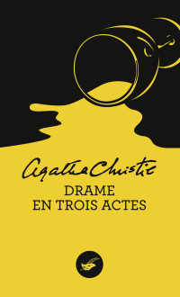 Christie Agatha — Drame en trois actes (Nouvelle traduction révisée)