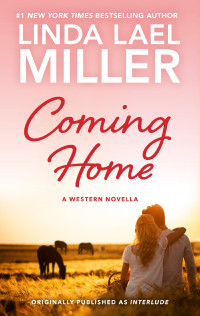 Linda Lael Miller — Coming Home