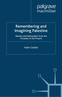 Haim Gerber — Remembering and Imagining Palestine